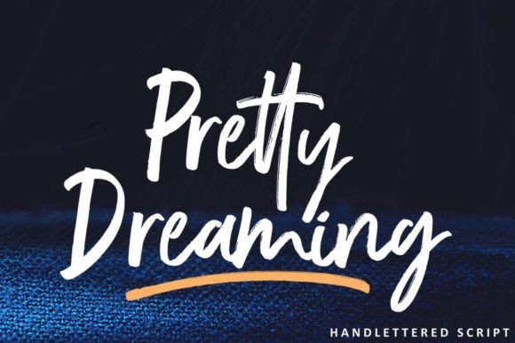 Pretty Dreaming: A Script Handwritten Font for Dynamic Brand Campaigns