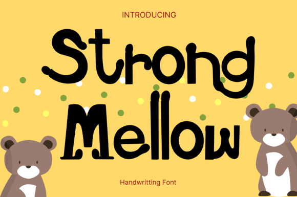 Strong Mellow: The Perfect Font for Small Business Branding